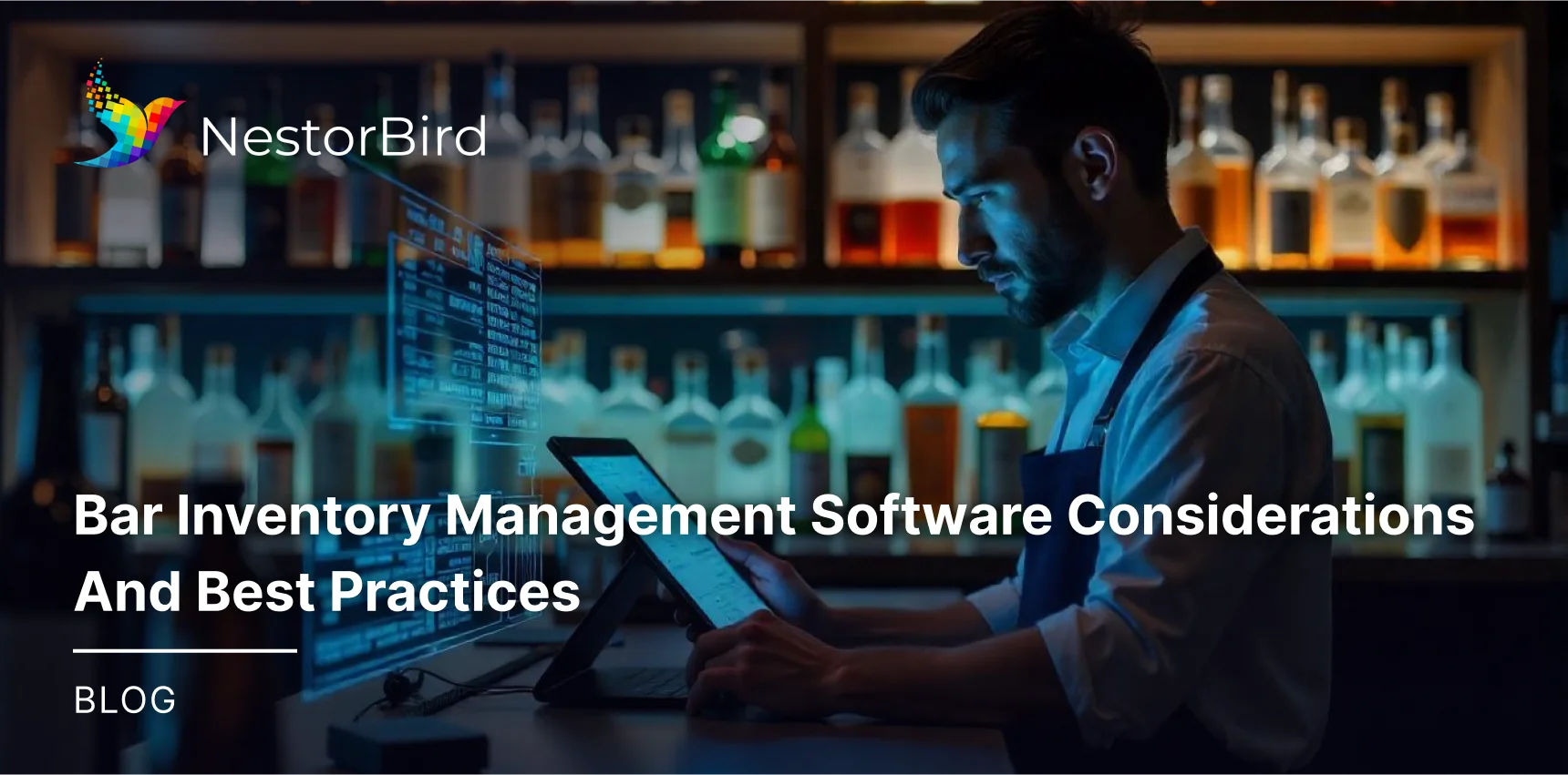 Bar Inventory Management Software Considerations And Best Practices