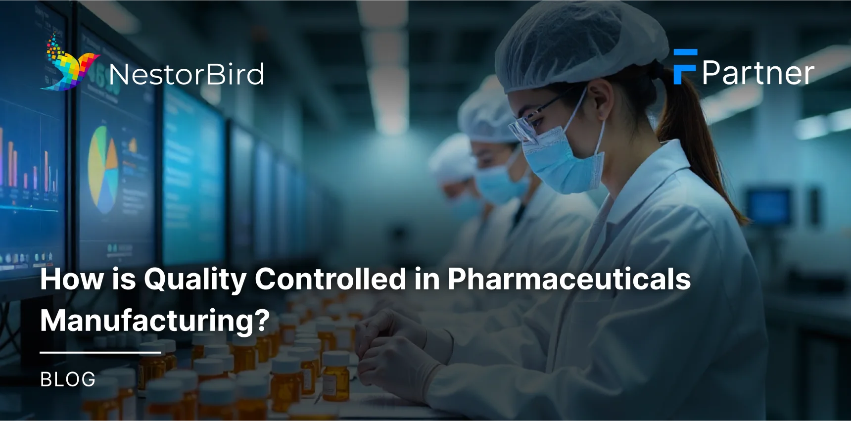 How is Quality Controlled in Pharmaceuticals Manufacturing?