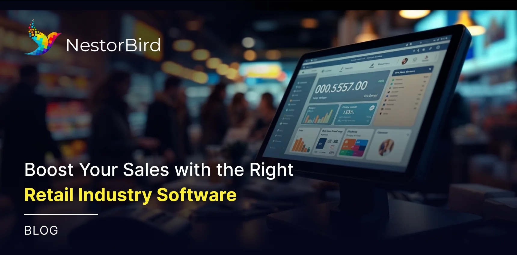 Boost Your Sales with the Right Retail Industry Software