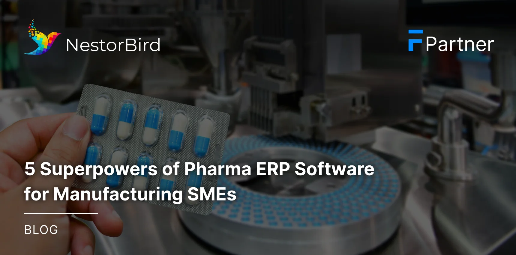 5 Superpowers of Pharma ERP Software for Manufacturing SMEs