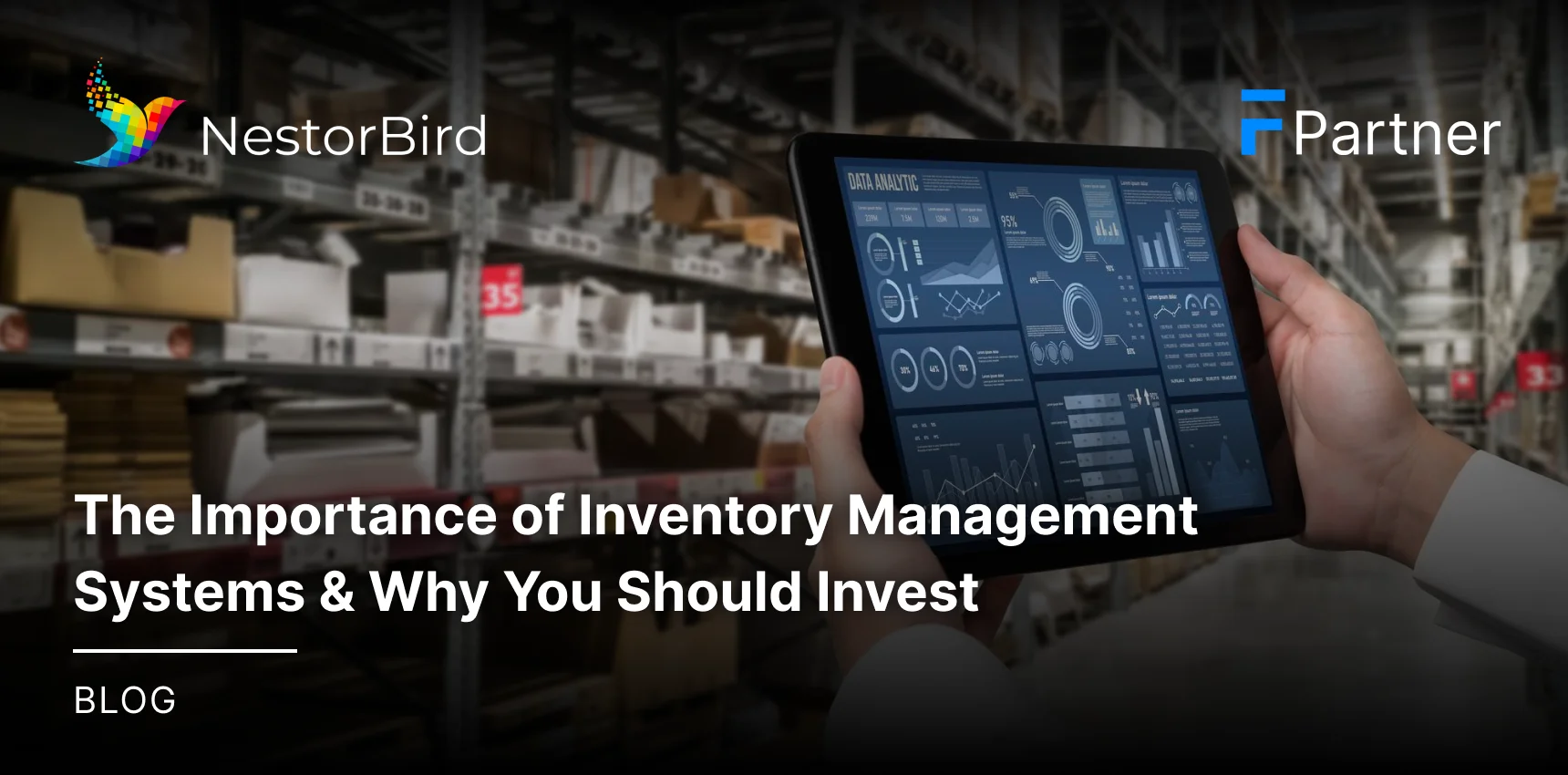 The Importance of Inventory Management Systems & Why You Should Invest